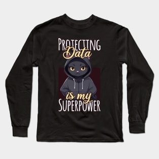 Protecting Data Is My Superpower Long Sleeve T-Shirt